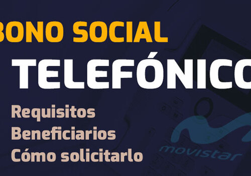 El abono social telefónico: ¿Qué es y cómo puedo solicitarlo?