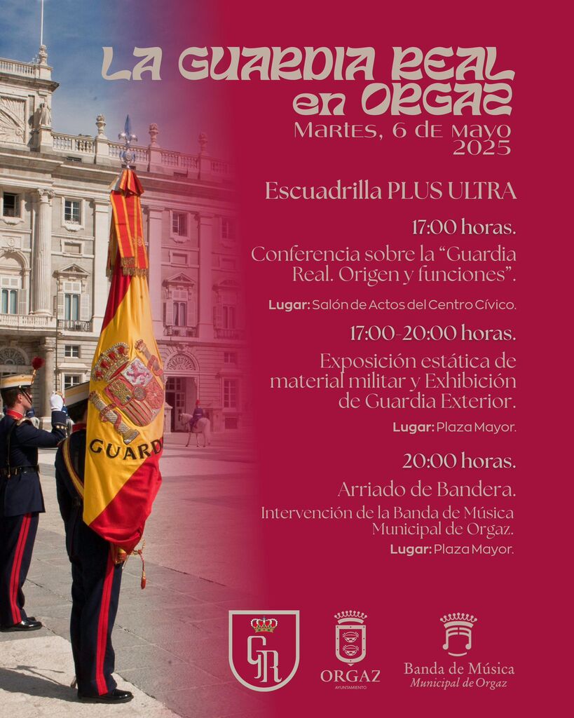 LA GUARDIA REAL EN ORGAZ