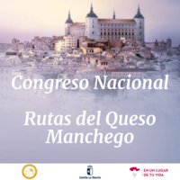  CLAUSURA DEL XXV CONGRESO NACIONAL DE LAS RUTAS DEL QUESO MANCHEGO.