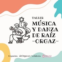 VI TALLER MÚSICA DE RAIZ YII TALLER DE DANZA