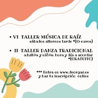 VI TALLER MÚSICA DE RAIZ YII TALLER DE DANZA